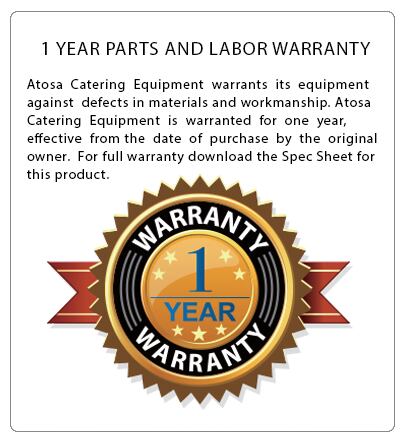 Atosa Catering Equipment 1 Year Parts and Labor Warranty
