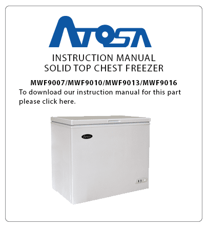 Atosa MWF9007 Solid Top Chest Freezer 7 Cu.Ft. Instruction Manual