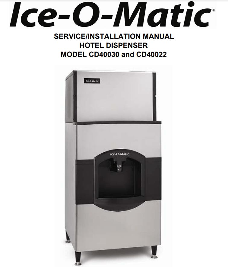 ice o matic cd40022 hotel ice cube dispenser 22 w x 53 h service installation manual