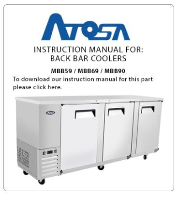 Atosa 48" MBB59 Back Bar Cooler Solid Doors Stainless Steel Cabinet Instruction Manual